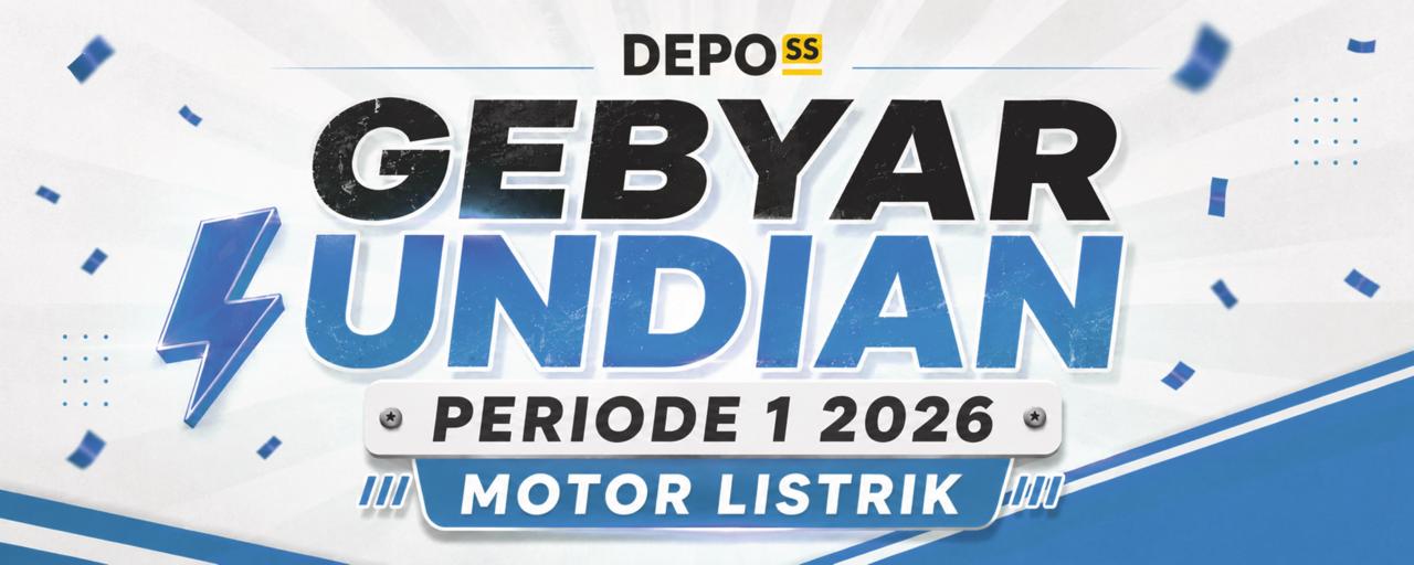 Segera Belanja di Depo SS Untuk Menangkan TV, Kulkas hingga Motor Listrik